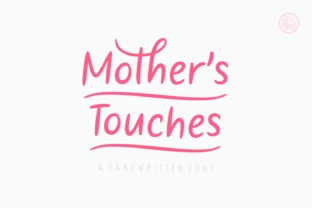 Mother’s Touches: A Handwritten Font That Speaks to the Heart